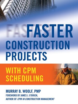 cover image of Faster Construction Projects with CPM Scheduling